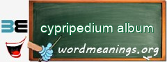 WordMeaning blackboard for cypripedium album